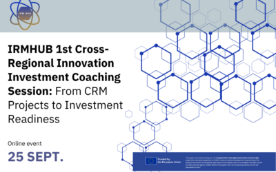 1st Cross-Regional Innovation Investment Coaching Session: “From CRM Projects to Investment Readiness”